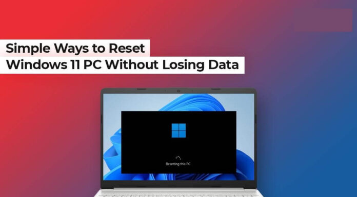 How to Reset Windows 11 PC Without Losing Data?